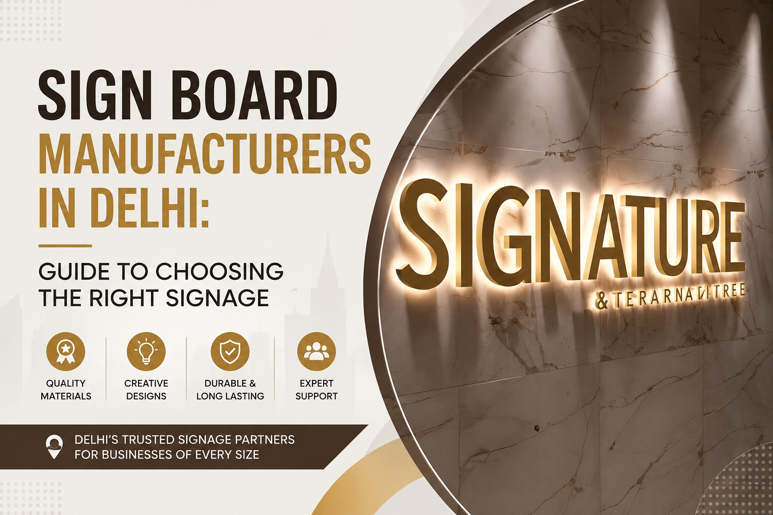 Sign Board Manufacturers in Delhi: Guide to Choosing the Right Signage
