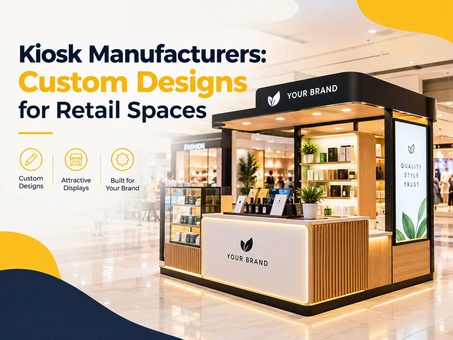 Kiosk Manufacturers: Custom Designs for Retail Spaces