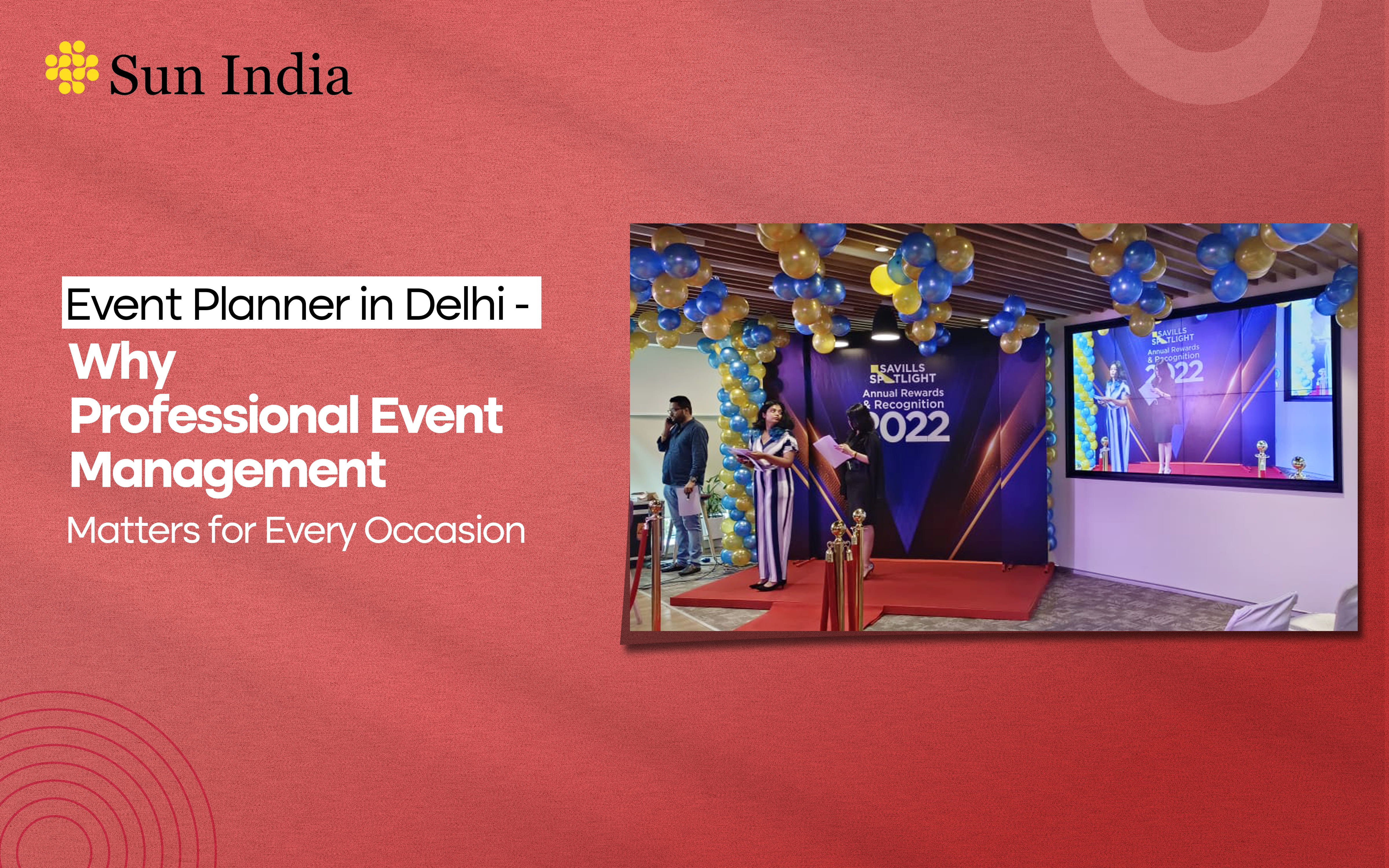 Event Planner in Delhi - Why Professional Event Management Matters for Every Occasion