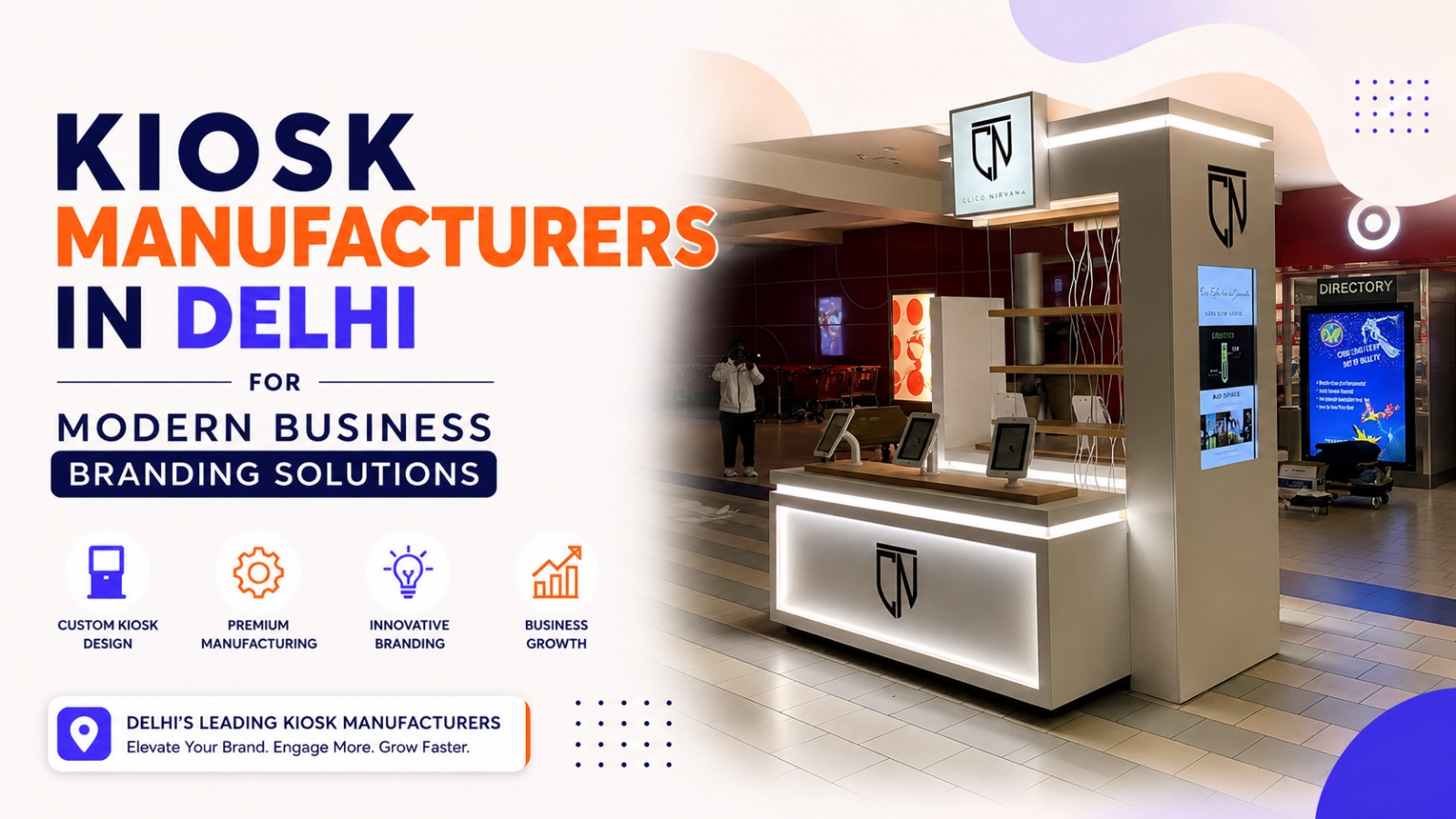 Top Kiosk Manufacturers in Delhi for Modern Business Branding Solutions